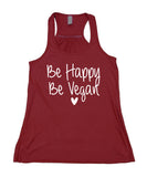 Be Happy Be Vegan Tank Top Veganism Plant Based Flowy Racerback Tank