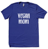 Vegan Mom Shirt Veganism Plant Based Diet Mother Mama Clothing T-shirt