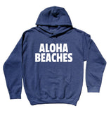 Beach Hoodie Aloha Beaches Statement Surf Ocean Hawaii Clothing Sweatshirt