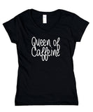 Caffeine V-Neck Shirt Queen Of Caffeine Coffee Addiction Women's T-Shirt