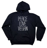 Vegan Hippie Hoodie Peace Love Vegan Sweatshirt Veganism Lifestyle Diet Clothing