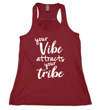Your Vibe Attracts Your Tribe Tank Top Positive Vibes Energy Yoga Friends Flowy Racerback Tank Shirt