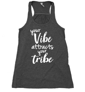 Your Vibe Attracts Your Tribe Tank Top Positive Vibes Energy Yoga