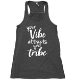 Your Vibe Attracts Your Tribe Tank Top Positive Vibes Energy Yoga Friends Flowy Racerback Tank Shirt