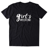 Girls Weekend Shirt Travel Best Friend Vacation Vacay Women's Trip Clothing T-shirt