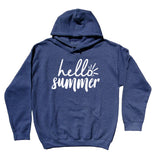 Summer Hoodie Hello Summer Sweatshirt Sun Vacay Statement Trendy Clothing