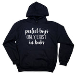 Reader Gift Sweatshirt Perfect Boys Only Exist In Books Funny Bookworm Clothing  Hoodie