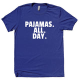 Pajamas All Day Shirt Funny Sleeping Tired Bed Sleep Clothing T-shirt