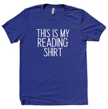 This Is My Reading Shirt Funny Bookworm Reader Nerdy Geek Clothing T-shirt