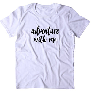 Sunray Clothing Adventure With Me T-shirt