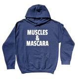 Muscles And Mascara Sweatshirt Women's Gym Clothing Work Out Exercise Hoodie
