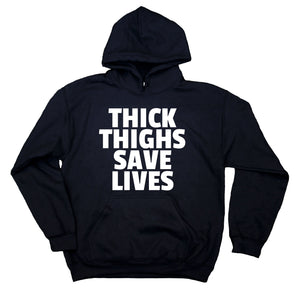 Squat Sweatshirt Thick Thighs Save Lives Clothing Work Out Gym Squatting Lifting Hoodie