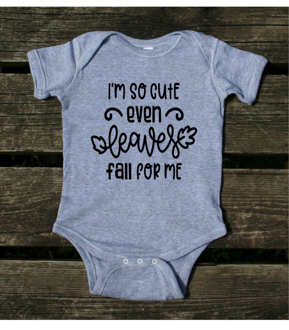 I'm So Cute Even Leaves Fall For Me Baby Onesie Autumn Newborn Girl Boy Clothing
