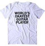 Worlds Okayest Guitar Player Shirt Band Guitarist Tee Music Rocker T-shirt