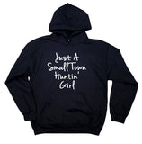 Hunting Girl Sweatshirt Just A Small Town Huntin' Girl Hunter Southern Belle Hoodie