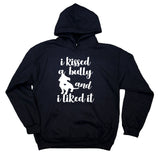 I Kissed A Bully And I Liked It Hoodie Pit Bull Pet Owner Dog Breed Sweatshirt