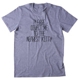 Please Direct Me To The Nearest Kitty Shirt Funny Cat Animal Lover Kitten Owner T-shirt