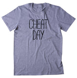 Cheat Day Shirt Funny Diet Dieting Work Out Gym Runner T-shirt