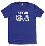 I Speak For The Animals Shirt Animal Right Activist Vegan Vegetarian Plant Eater T-shirt
