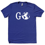 Go Travel Shirt World Traveler Travelling Backpacking T-shirt