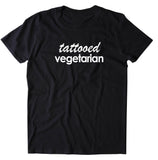 Tattooed Vegetarian Shirt Punk Vegetarianism Plant Eater Animal Rights Activist T-shirt