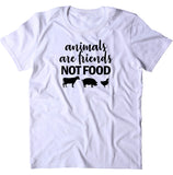 Animals Are Friends Not Food Shirt Animal Right Activist Vegan Vegetarian Plant Eater T-shirt