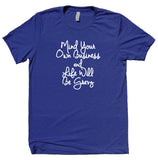 Mind Your Own Business And Life Will Be Gravy Shirt Funny Southern Women's T-shirt