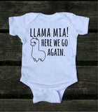 Llama Mia Here We Go Again Baby Onesie Cute Funny Boy Girl Infant Clothing