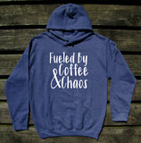 Fueled By Coffee And Chaos Hoodie Funny Trendy Mom Wife Gift Sweatshirt
