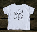 Wild Babe Toddler Shirt Cute Boho Girls Clothing