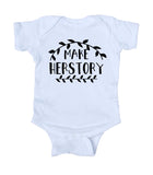 Make Herstory Baby Onesie Feminist Girl Power Clothing