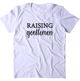 Boy Mom Shirt Raising Gentlemen Southern Mom Life Boy Momma T-shirt