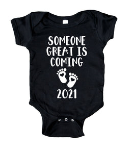 Someone Great Is Coming 2021 Baby Announcement Onesie