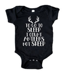 To Go To Sleep I Count Antlers Not Sheep Baby Boy Hunting Onesie