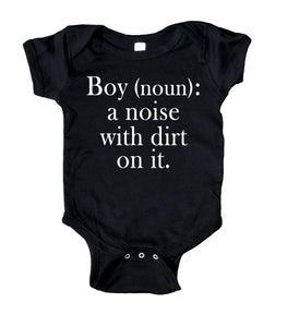 Boy (Noun): A Noise With Dirt On It Baby Onesie Grey