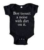 Boy (Noun): A Noise With Dirt On It Baby Onesie Black